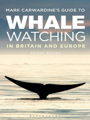 cover image of Mark Carwardine's Guide to Whale Watching In Britain and Europe